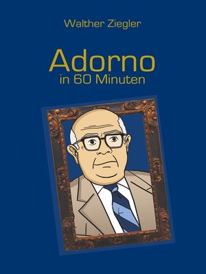 cover image of Adorno in 60 Minuten